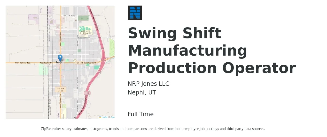 NRP Jones LLC job posting for a Swing Shift Manufacturing Production Operator in Nephi, UT with a salary of $15 to $18 Hourly with a map of Nephi location.