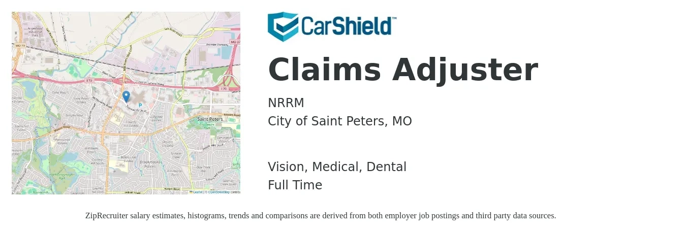 NRRM job posting for a Claims Adjuster in City of Saint Peters, MO with a salary of $48,800 to $72,200 Yearly and benefits including vision, dental, life_insurance, medical, and retirement with a map of City of Saint Peters location.