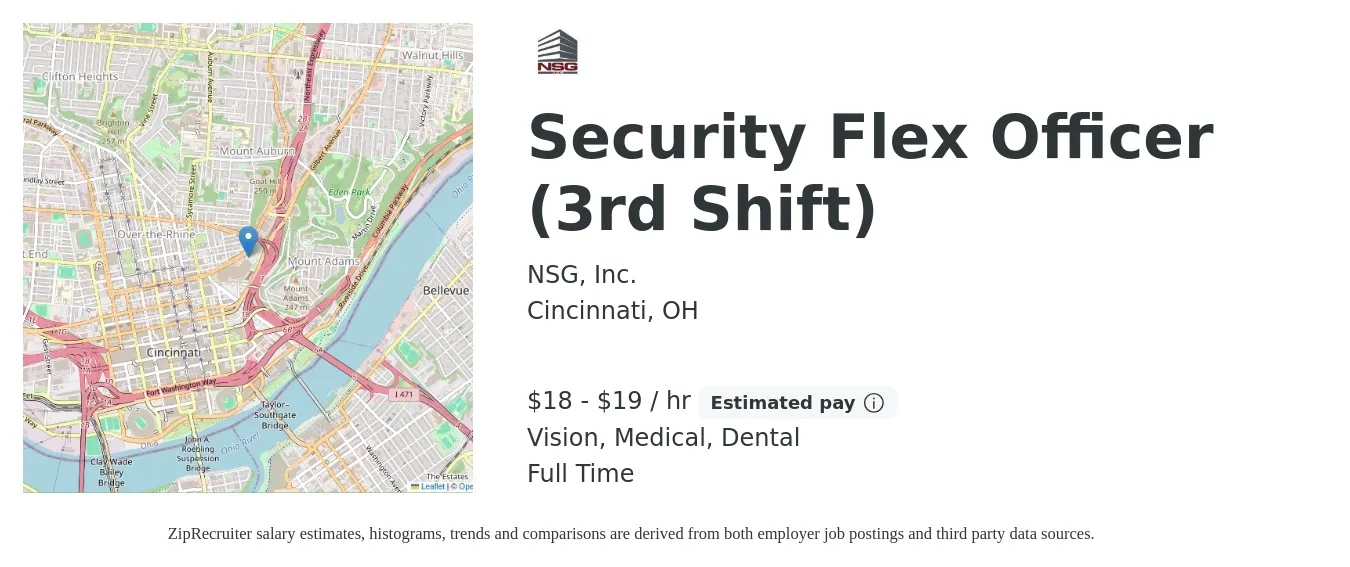 NSG, Inc. job posting for a Security Flex Officer (3rd Shift) in Cincinnati, OH with a salary of $19 to $20 Hourly and benefits including medical, pto, retirement, vision, dental, and life_insurance with a map of Cincinnati location.
