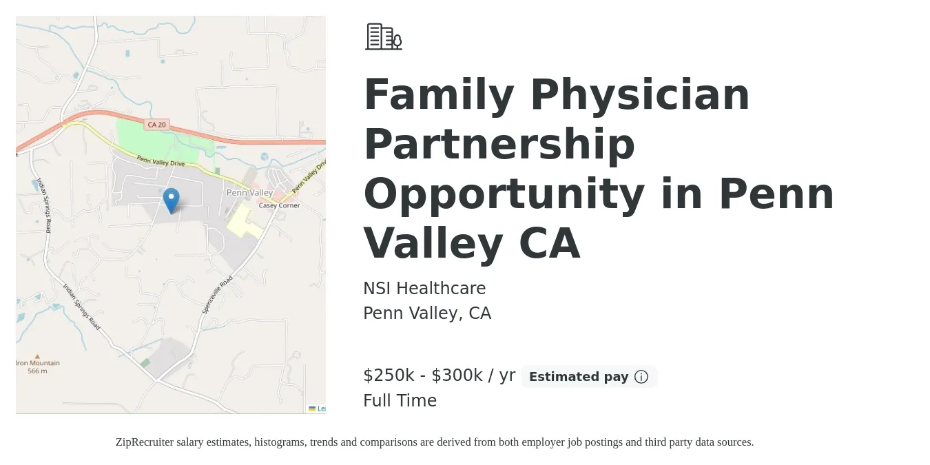 NSI Healthcare job posting for a Family Physician Partnership Opportunity in Penn Valley CA in Penn Valley, CA with a salary of $250,000 to $300,000 Yearly with a map of Penn Valley location.