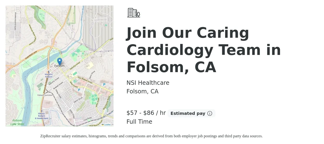 NSI Healthcare job posting for a Join Our Caring Cardiology Team in Folsom, CA in Folsom, CA with a salary of $60 to $90 Hourly with a map of Folsom location.