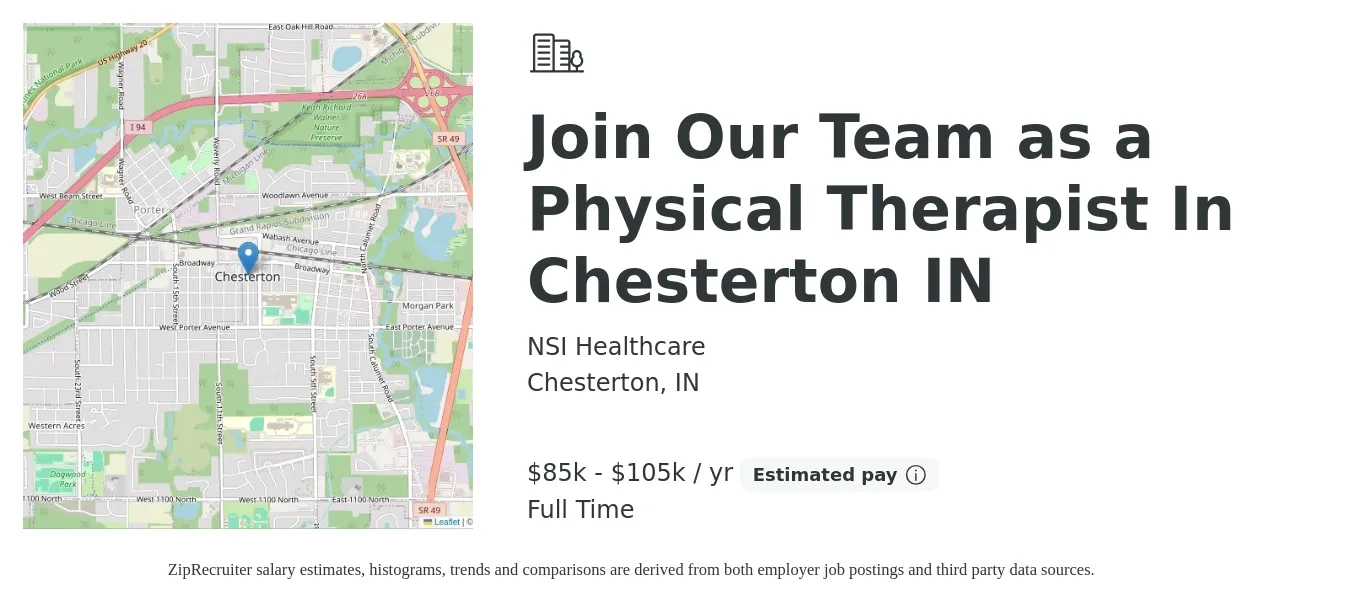 NSI Healthcare job posting for a Join Our Team as a Physical Therapist In Chesterton IN in Chesterton, IN with a salary of $85,000 to $105,000 Yearly with a map of Chesterton location.