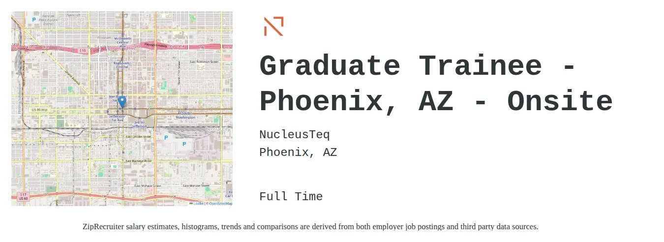 NucleusTeq job posting for a Graduate Trainee - Phoenix, AZ - Onsite in Phoenix, AZ with a salary of $32,800 to $50,600 Annually with a map of Phoenix location.