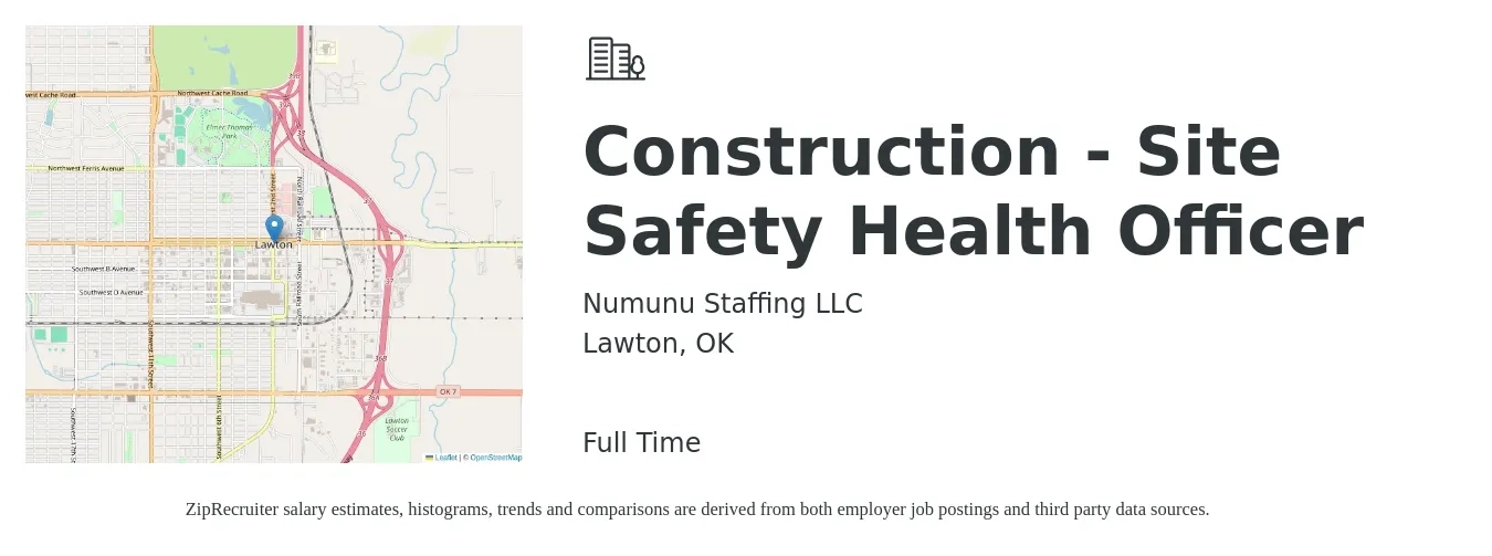 Numunu Staffing LLC job posting for a Construction - Site Safety Health Officer in Lawton, OK with a salary of $36,800 to $62,000 Yearly with a map of Lawton location.