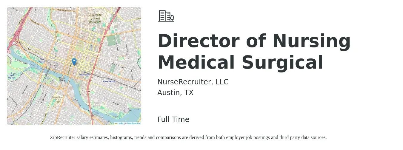 NurseRecruiter, LLC job posting for a Director of Nursing Medical Surgical in Austin, TX with a salary of $44 to $69 Hourly with a map of Austin location.