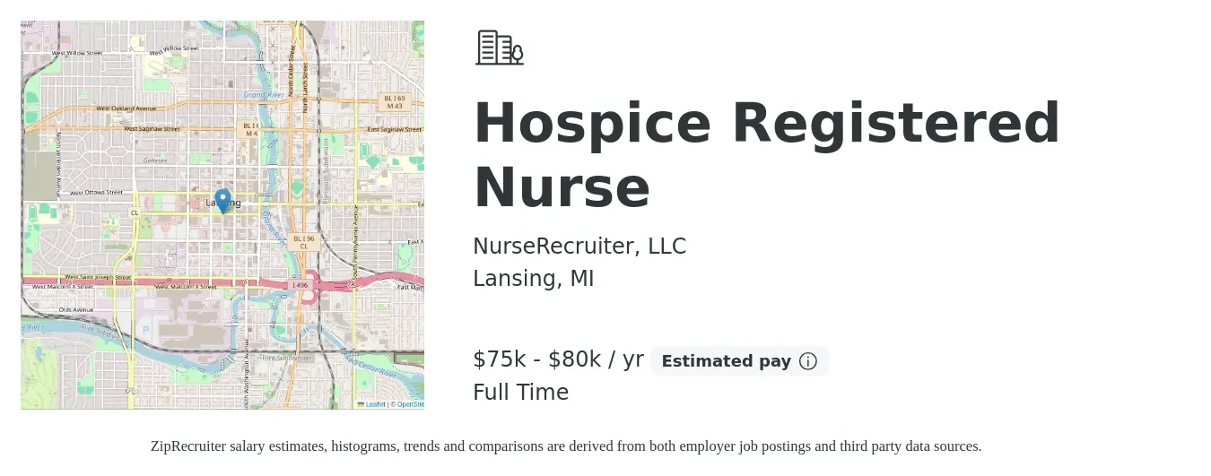 NurseRecruiter, LLC job posting for a Hospice Registered Nurse in Lansing, MI with a salary of $75,000 to $76,000 Yearly with a map of Lansing location.