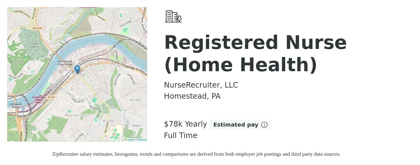 NurseRecruiter, LLC job posting for a Registered Nurse (Home Health) in Homestead, PA with a salary of $78,000 Yearly with a map of Homestead location.