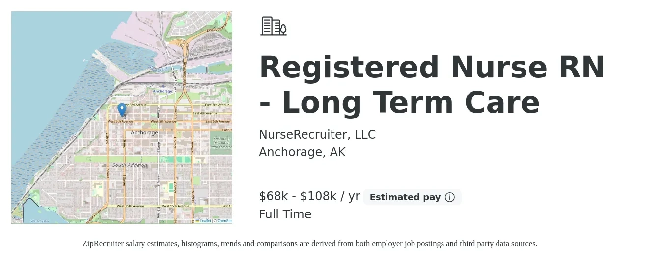 NurseRecruiter, LLC job posting for a Registered Nurse RN - Long Term Care in Anchorage, AK with a salary of $68,307 to $108,138 Yearly with a map of Anchorage location.