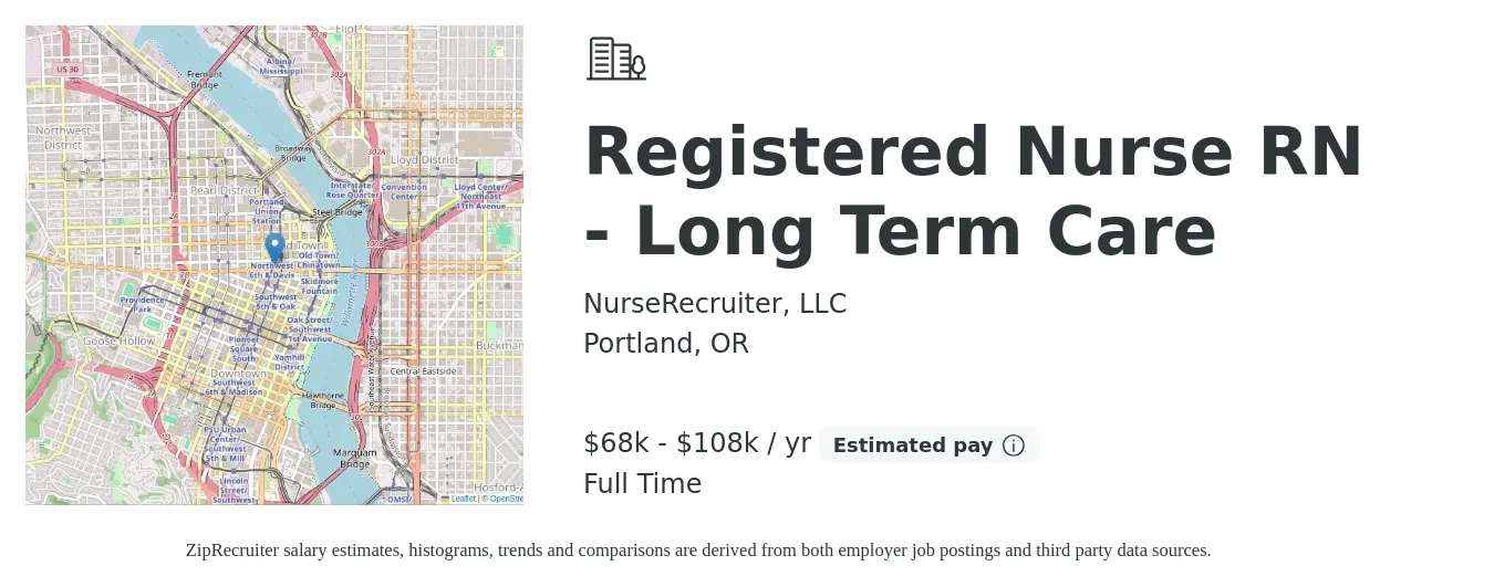 NurseRecruiter, LLC job posting for a Registered Nurse RN - Long Term Care in Portland, OR with a salary of $68,307 to $108,138 Yearly with a map of Portland location.