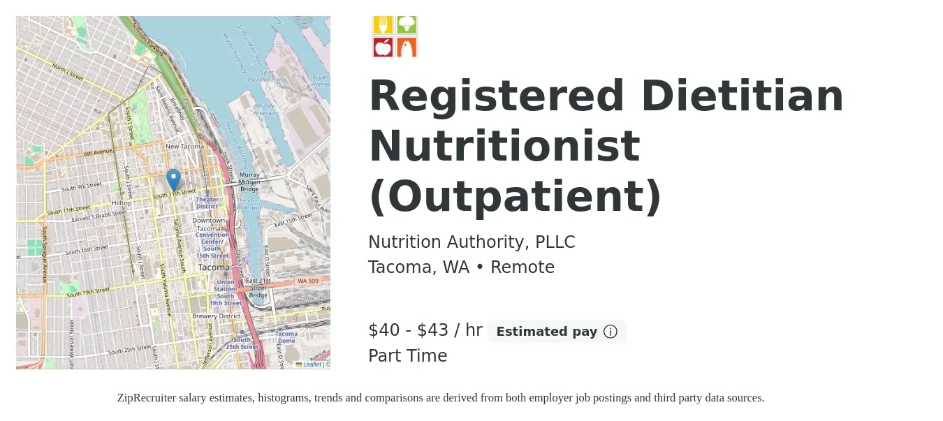 Nutrition Authority, PLLC job posting for a Registered Dietitian Nutritionist (Outpatient) in Tacoma, WA with a salary of $42 to $45 Hourly with a map of Tacoma location.
