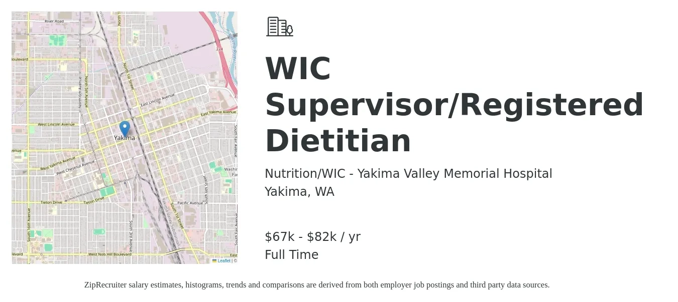 Nutrition/WIC - Yakima Valley Memorial Hospital job posting for a WIC Supervisor/Registered Dietitian in Yakima, WA with a salary of $67,000 to $82,000 Yearly with a map of Yakima location.