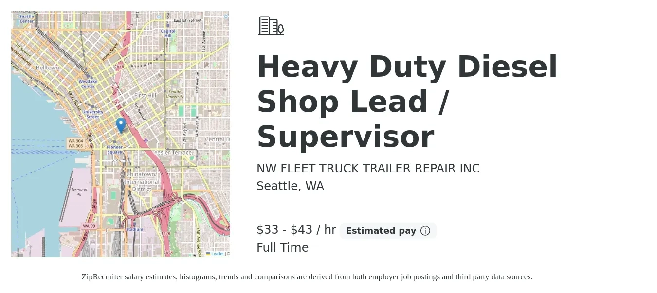 NW FLEET TRUCK TRAILER REPAIR INC job posting for a Heavy Duty Diesel Shop Lead / Supervisor in Seattle, WA with a salary of $35 to $45 Hourly with a map of Seattle location.