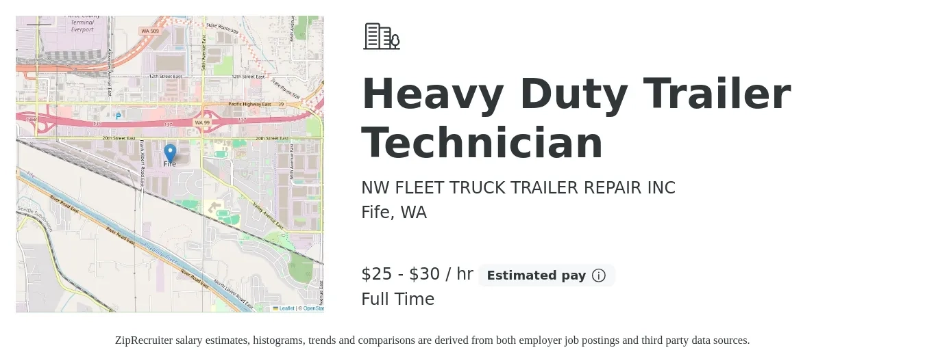 NW FLEET TRUCK TRAILER REPAIR INC job posting for a Heavy Duty Trailer Technician in Fife, WA with a salary of $26 to $32 Hourly with a map of Fife location.
