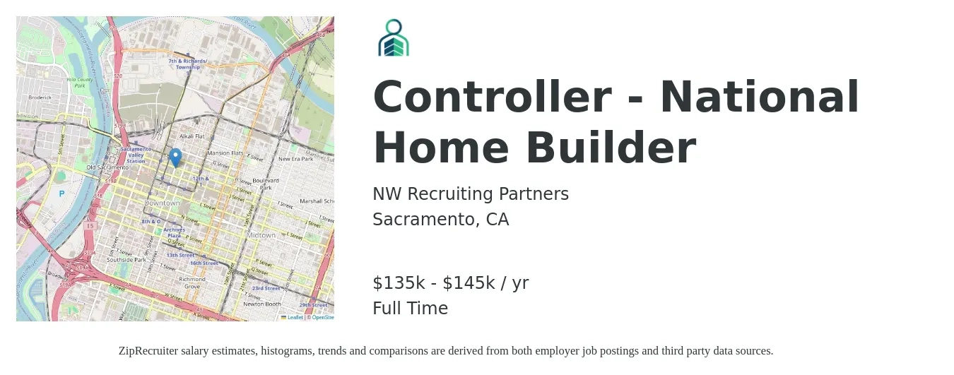 NW Recruiting Partners job posting for a Controller - National Home Builder in Sacramento, CA with a salary of $135,000 to $145,000 Yearly with a map of Sacramento location.