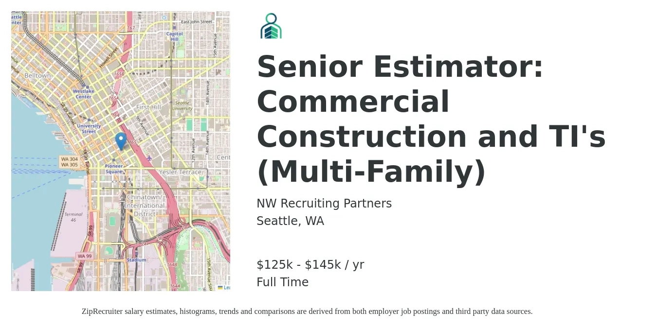 NW Recruiting Partners job posting for a Senior Estimator: Commercial Construction and TI's (Multi-Family) in Seattle, WA with a salary of $125,000 to $145,000 Yearly with a map of Seattle location.