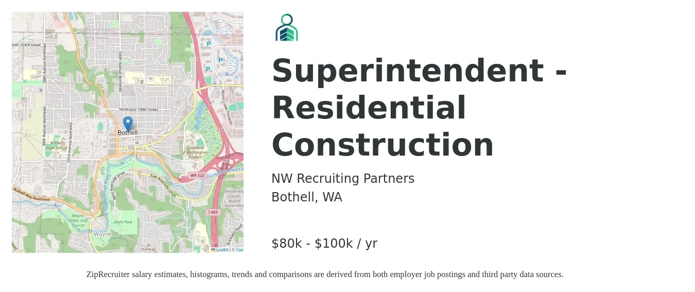 NW Recruiting Partners job posting for a Superintendent - Residential Construction in Bothell, WA with a salary of $80,000 to $100,000 Yearly with a map of Bothell location.