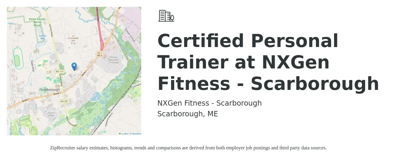 NXGen Fitness - Scarborough job posting for a Certified Personal Trainer at NXGen Fitness - Scarborough in Scarborough, ME with a salary of $20 to $33 Hourly with a map of Scarborough location.