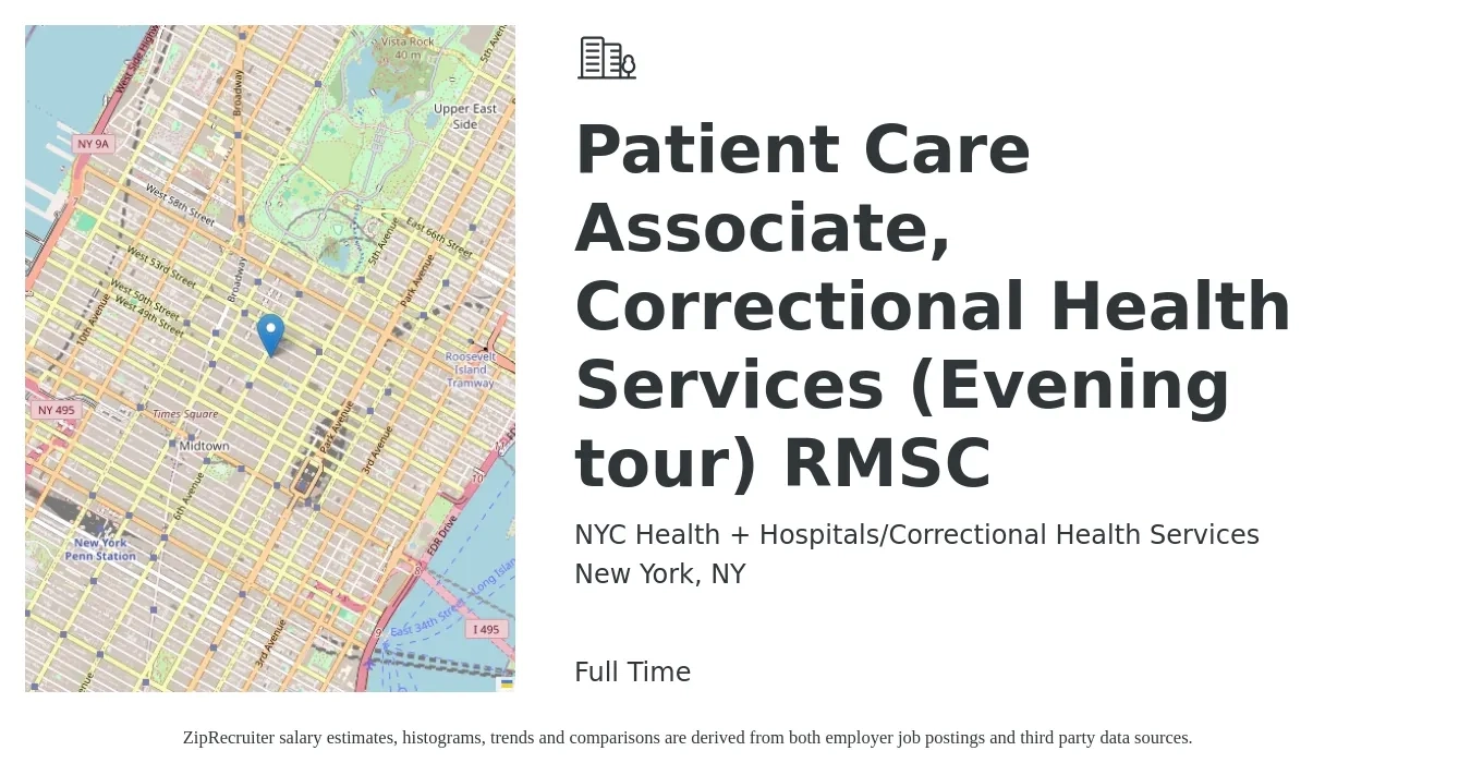 NYC Health + Hospitals/Correctional Health Services job posting for a Patient Care Associate, Correctional Health Services (Evening tour) RMSC in New York, NY with a salary of $21 to $32 Hourly with a map of New York location.