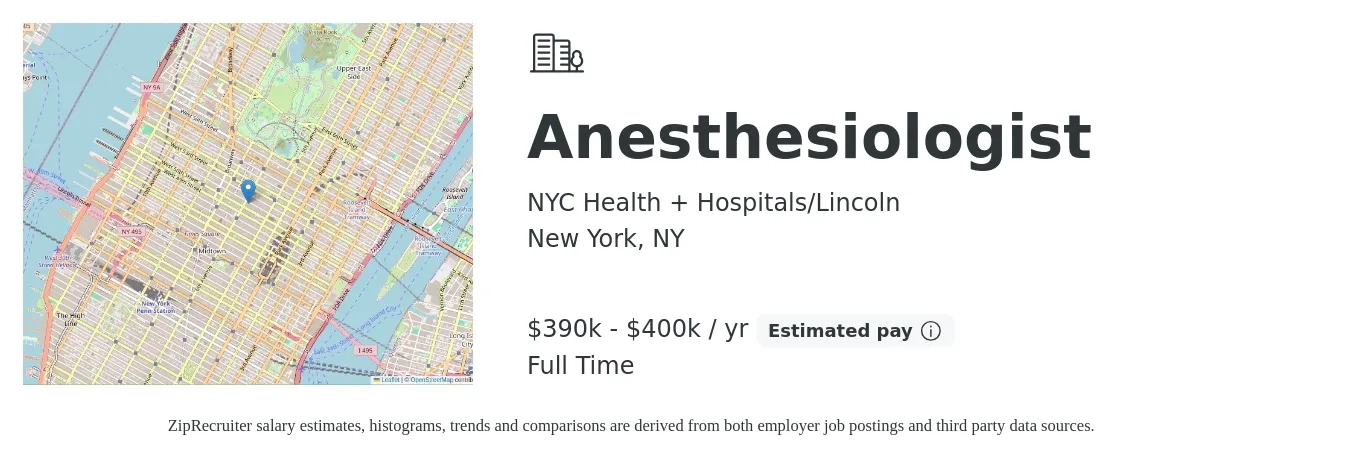 NYC Health + Hospitals/Lincoln job posting for a Anesthesiologist in New York, NY with a salary of $390,000 to $400,000 Yearly with a map of New York location.