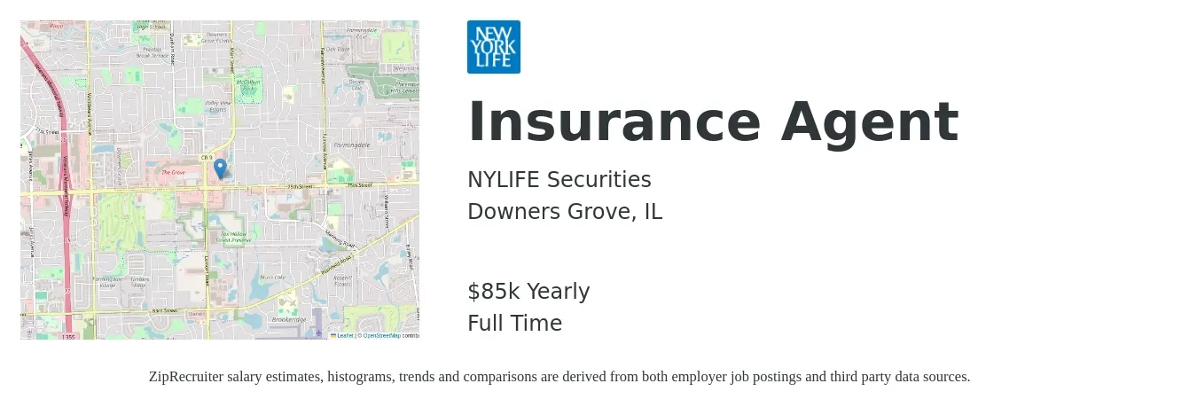 NYLIFE Securities job posting for a Insurance Agent in Downers Grove, IL with a salary of $85,000 Yearly with a map of Downers Grove location.