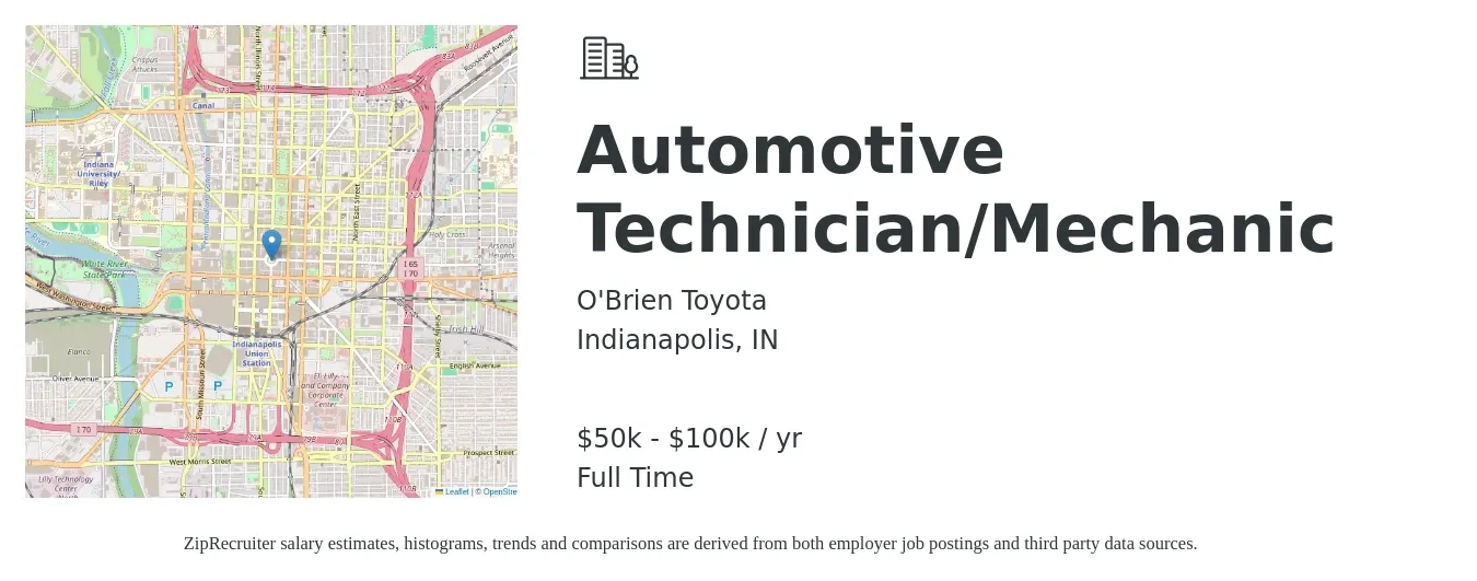 O'Brien Toyota job posting for a Automotive Technician/Mechanic in Indianapolis, IN with a salary of $50,000 to $100,000 Yearly with a map of Indianapolis location.