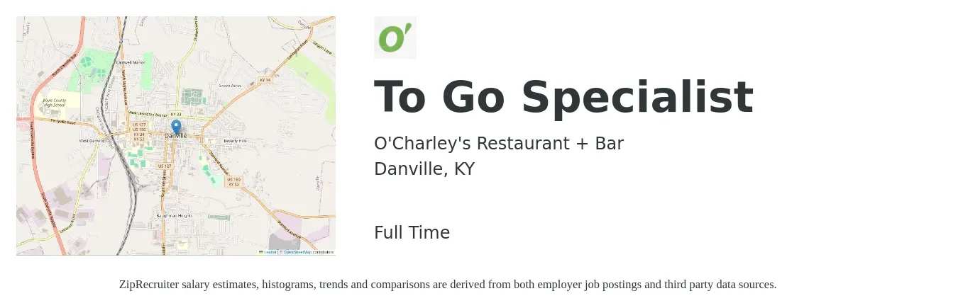 O'Charley's Restaurant + Bar job posting for a To Go Specialist in Danville, KY with a salary of $35,900 to $70,600 Yearly with a map of Danville location.