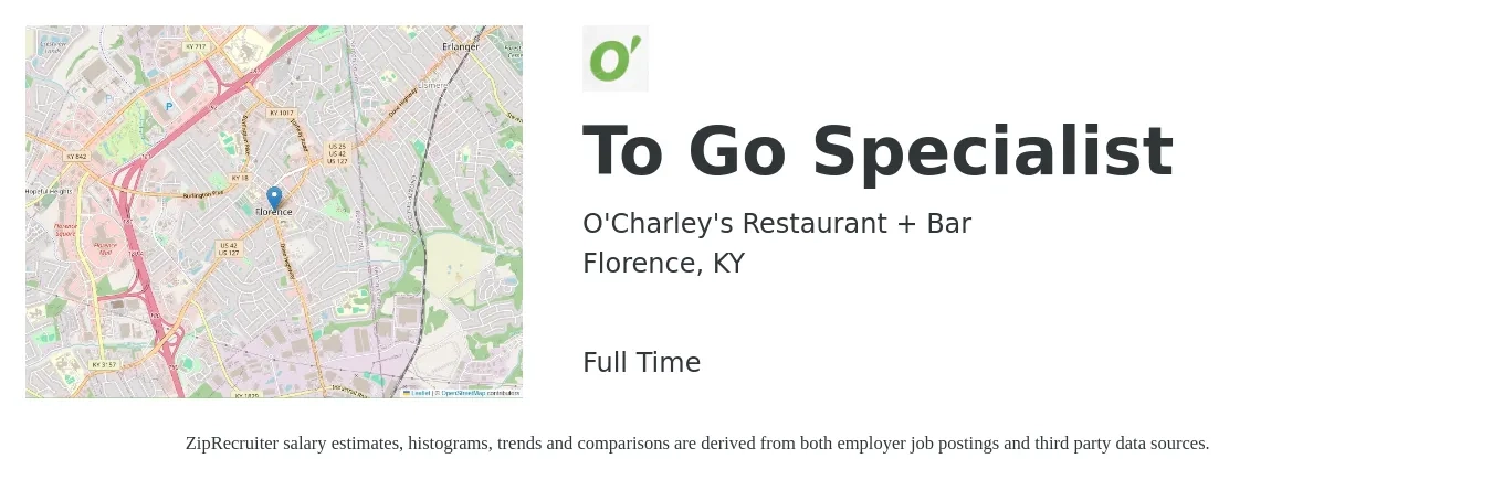 O'Charley's Restaurant + Bar job posting for a To Go Specialist in Florence, KY with a salary of $43,200 to $84,900 Yearly with a map of Florence location.