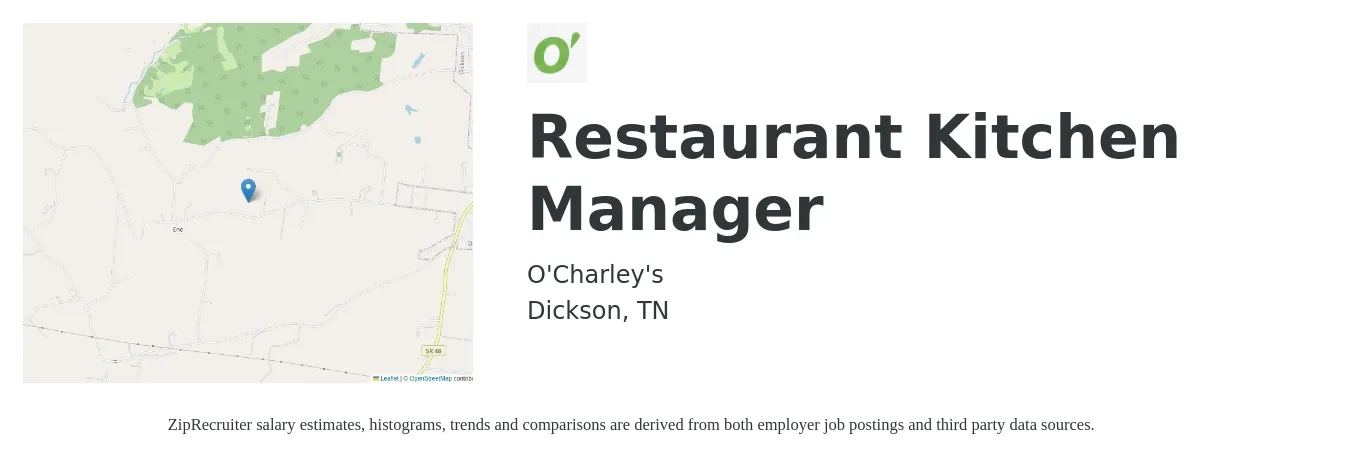 O'Charley's job posting for a Restaurant Kitchen Manager in Dickson, TN with a salary of $44,700 to $57,000 Yearly with a map of Dickson location.