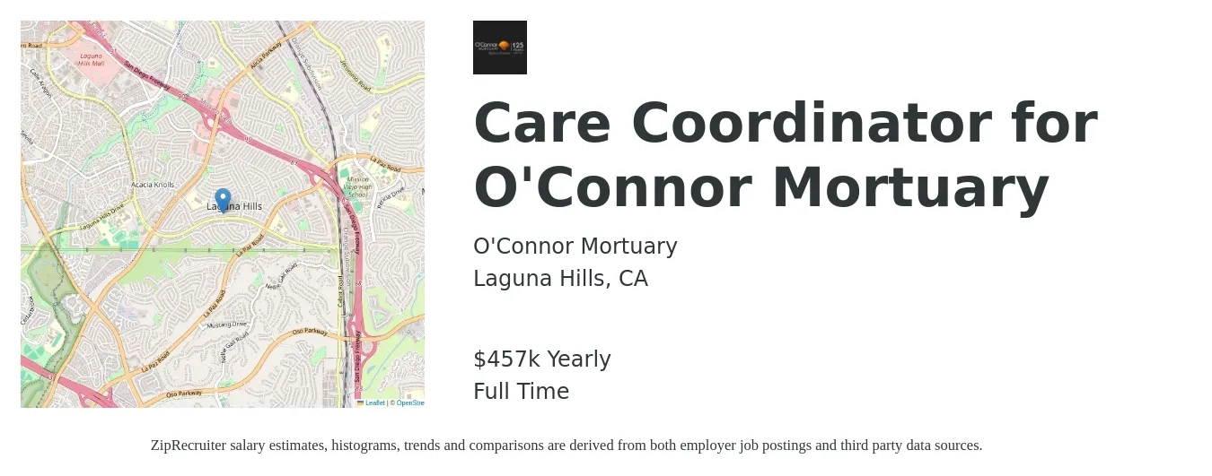 O'Connor Mortuary job posting for a Care Coordinator for O'Connor Mortuary in Laguna Hills, CA with a salary of $457,600 Yearly with a map of Laguna Hills location.