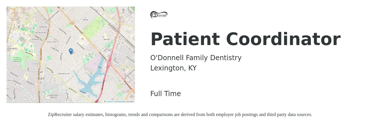 O'Donnell Family Dentistry job posting for a Patient Coordinator in Lexington, KY with a salary of $17 to $22 Hourly with a map of Lexington location.