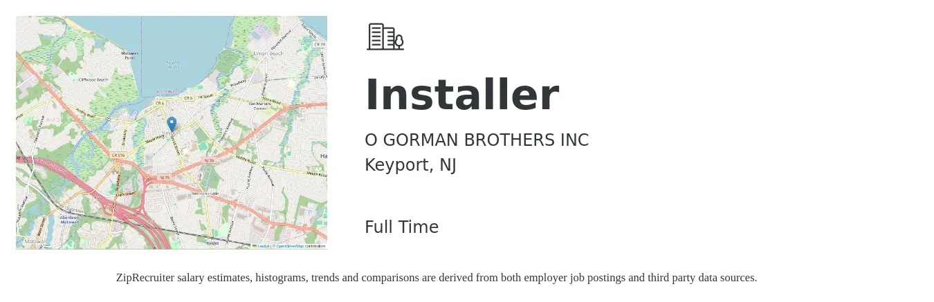 O GORMAN BROTHERS INC job posting for a Installer in Keyport, NJ with a salary of $20 to $39 Hourly with a map of Keyport location.