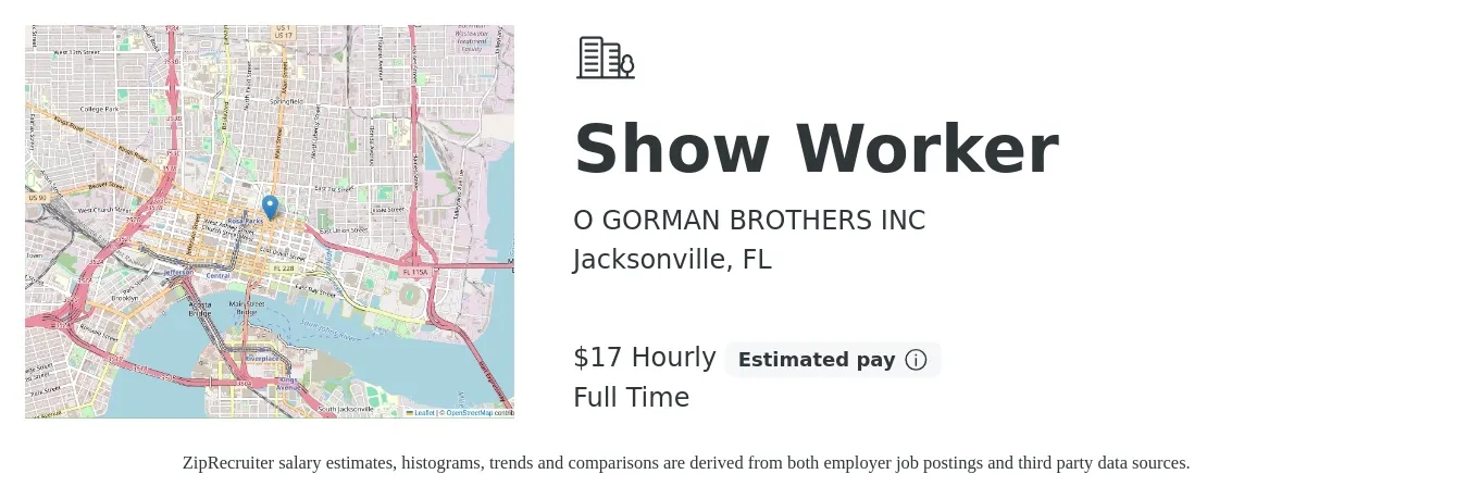 O GORMAN BROTHERS INC job posting for a Show Worker in Jacksonville, FL with a salary of $18 Hourly with a map of Jacksonville location.