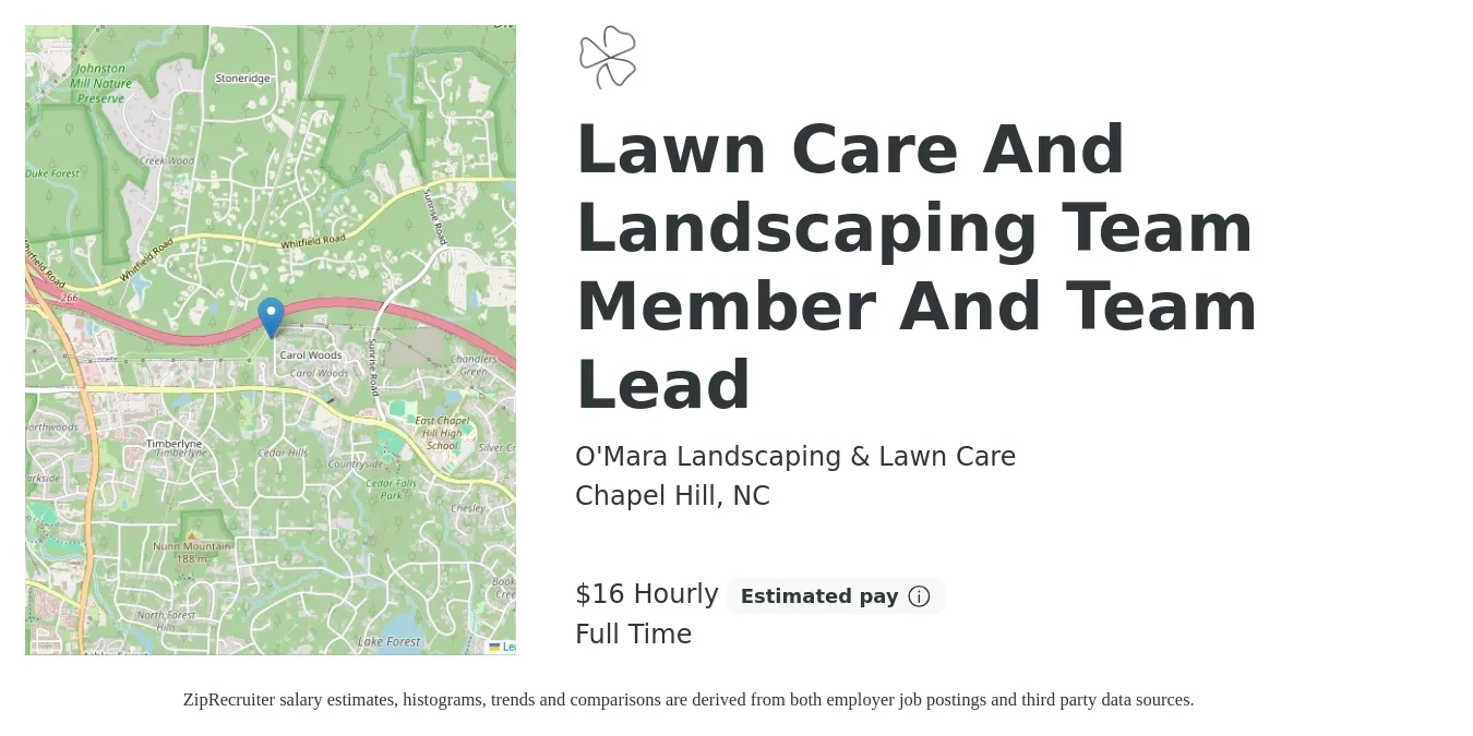 O'Mara Landscaping & Lawn Care job posting for a Lawn Care And Landscaping Team Member And Team Lead in Chapel Hill, NC with a salary of $17 Hourly with a map of Chapel Hill location.