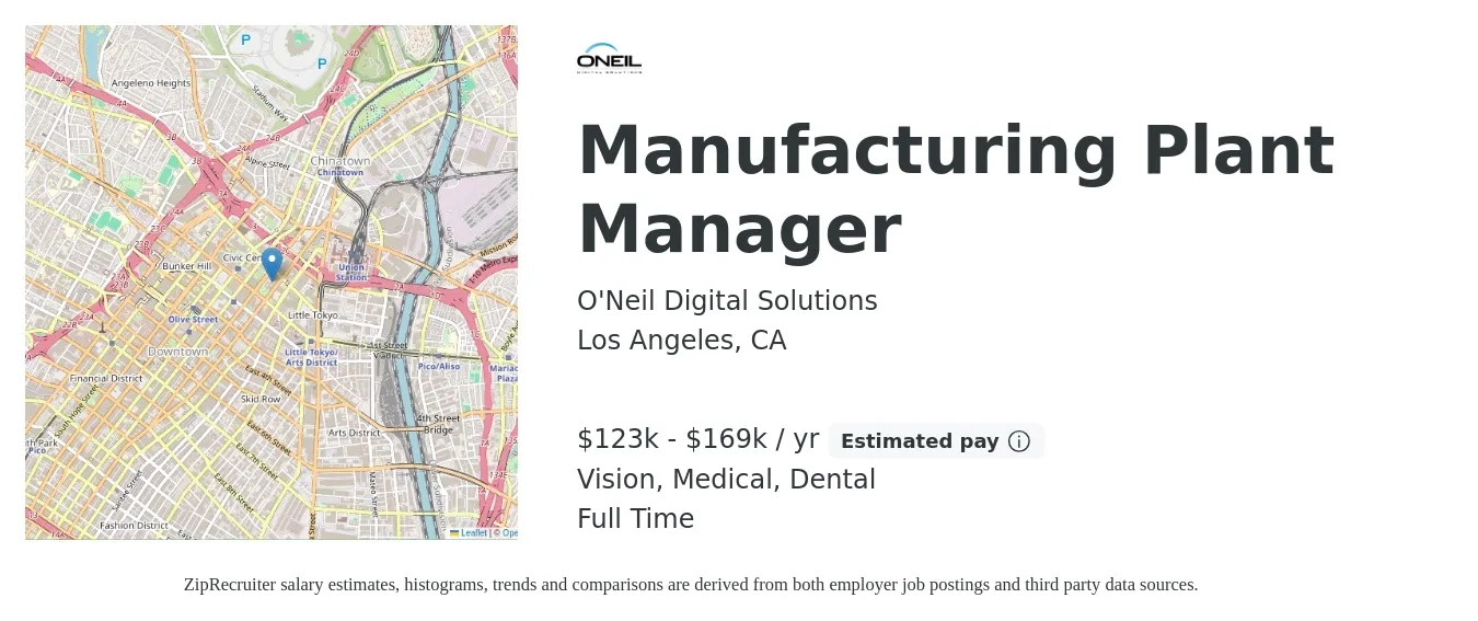 O'Neil Digital Solutions job posting for a Manufacturing Plant Manager in Los Angeles, CA with a salary of $123,000 to $169,000 Yearly and benefits including retirement, vision, dental, life_insurance, and medical with a map of Los Angeles location.