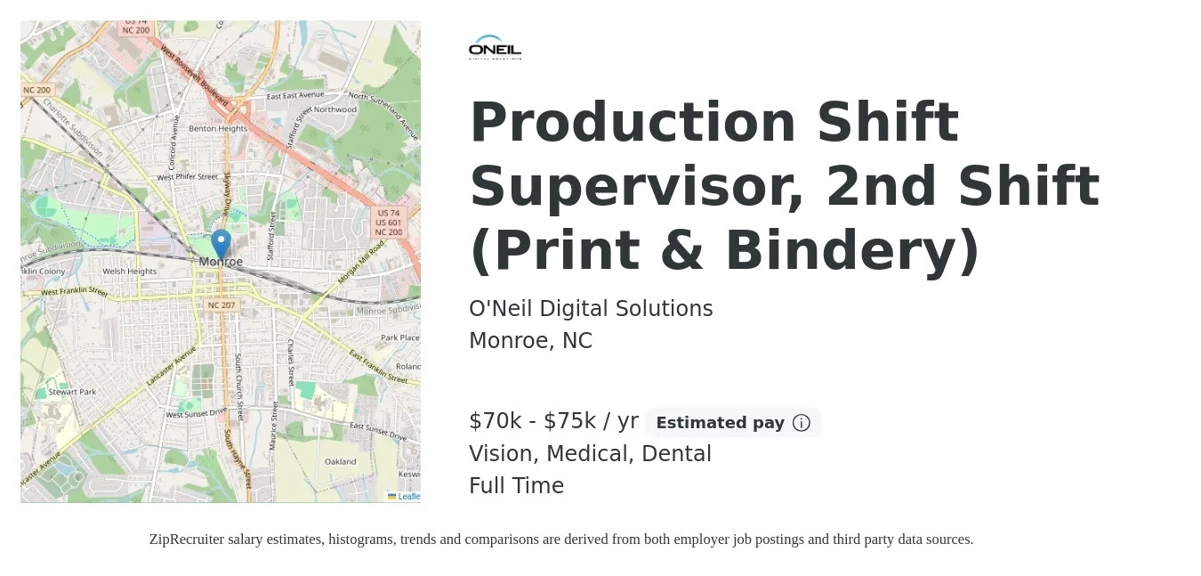 O'Neil Digital Solutions job posting for a Production Shift Supervisor, 2nd Shift (Print & Bindery) in Monroe, NC with a salary of $70,000 to $75,000 Yearly and benefits including retirement, vision, dental, life_insurance, medical, and pto with a map of Monroe location.