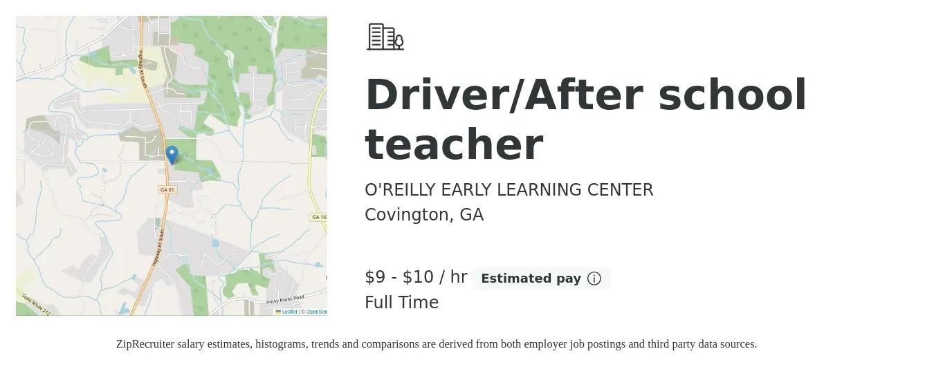 O'REILLY EARLY LEARNING CENTER job posting for a Driver/After school teacher in Covington, GA with a salary of $10 to $11 Hourly with a map of Covington location.
