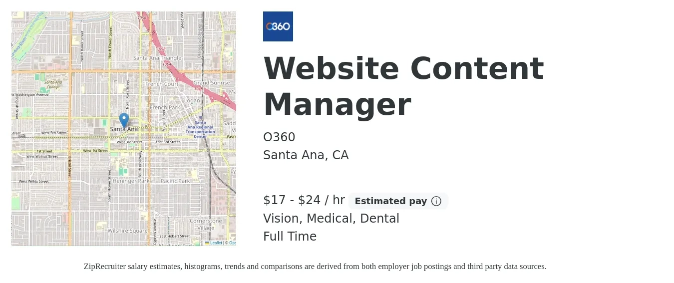 O360 job posting for a Website Content Manager in Santa Ana, CA with a salary of $18 to $25 Hourly and benefits including life_insurance, medical, vision, and dental with a map of Santa Ana location.