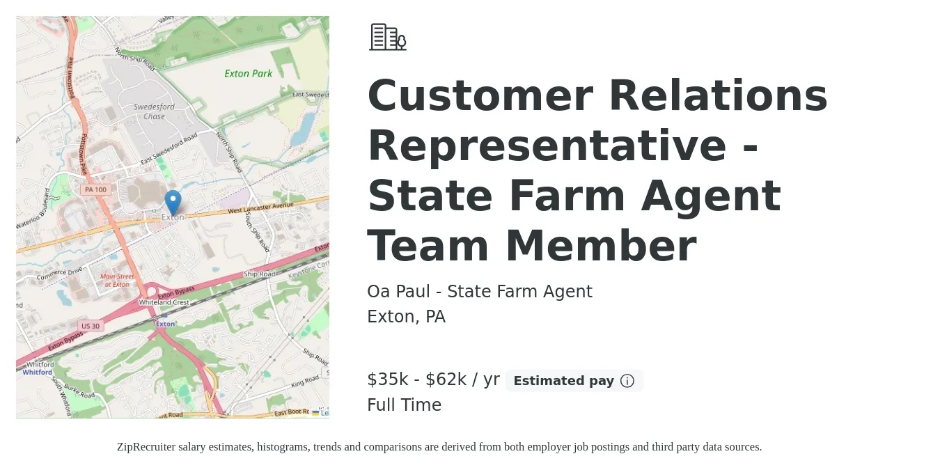 OA Paul - State Farm Agent job posting for a Customer Relations Representative - State Farm Agent Team Member in Exton, PA with a salary of $35,000 to $62,000 Yearly with a map of Exton location.