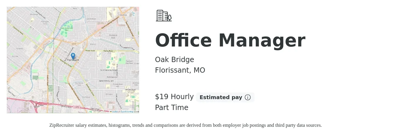 Oak Bridge job posting for a Office Manager in Florissant, MO with a salary of $20 Hourly with a map of Florissant location.