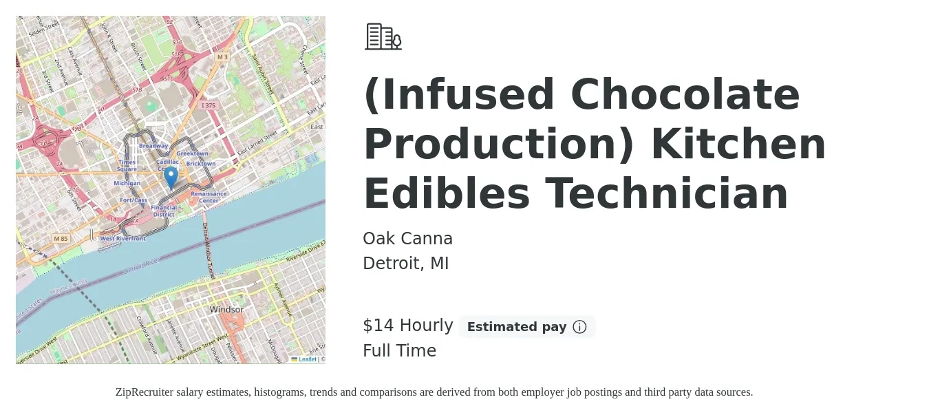 Oak Canna job posting for a (Infused Chocolate Production) Kitchen Edibles Technician in Detroit, MI with a salary of $16 to $18 Hourly with a map of Detroit location.