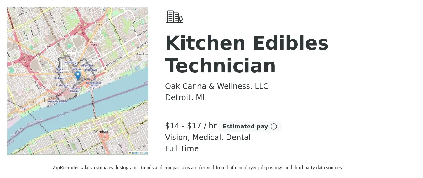 Oak Canna & Wellness, LLC job posting for a Kitchen Edibles Technician in Detroit, MI with a salary of $15 to $18 Hourly and benefits including dental, medical, and vision with a map of Detroit location.
