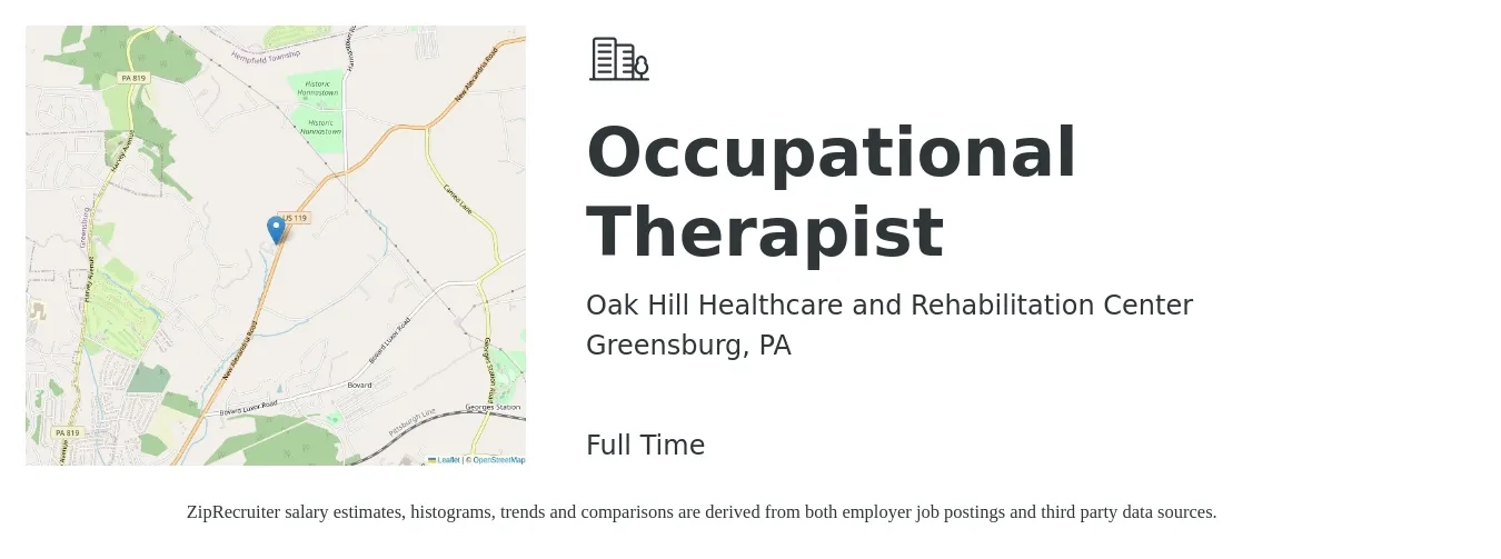 Oak Hill Healthcare and Rehabilitation Center job posting for a Occupational Therapist in Greensburg, PA with a salary of $37 to $49 Hourly with a map of Greensburg location.