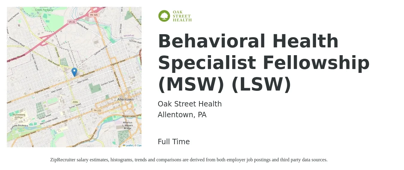 Oak Street Health job posting for a Behavioral Health Specialist Fellowship (MSW) (LSW) in Allentown, PA with a salary of $42,100 to $71,300 Yearly with a map of Allentown location.