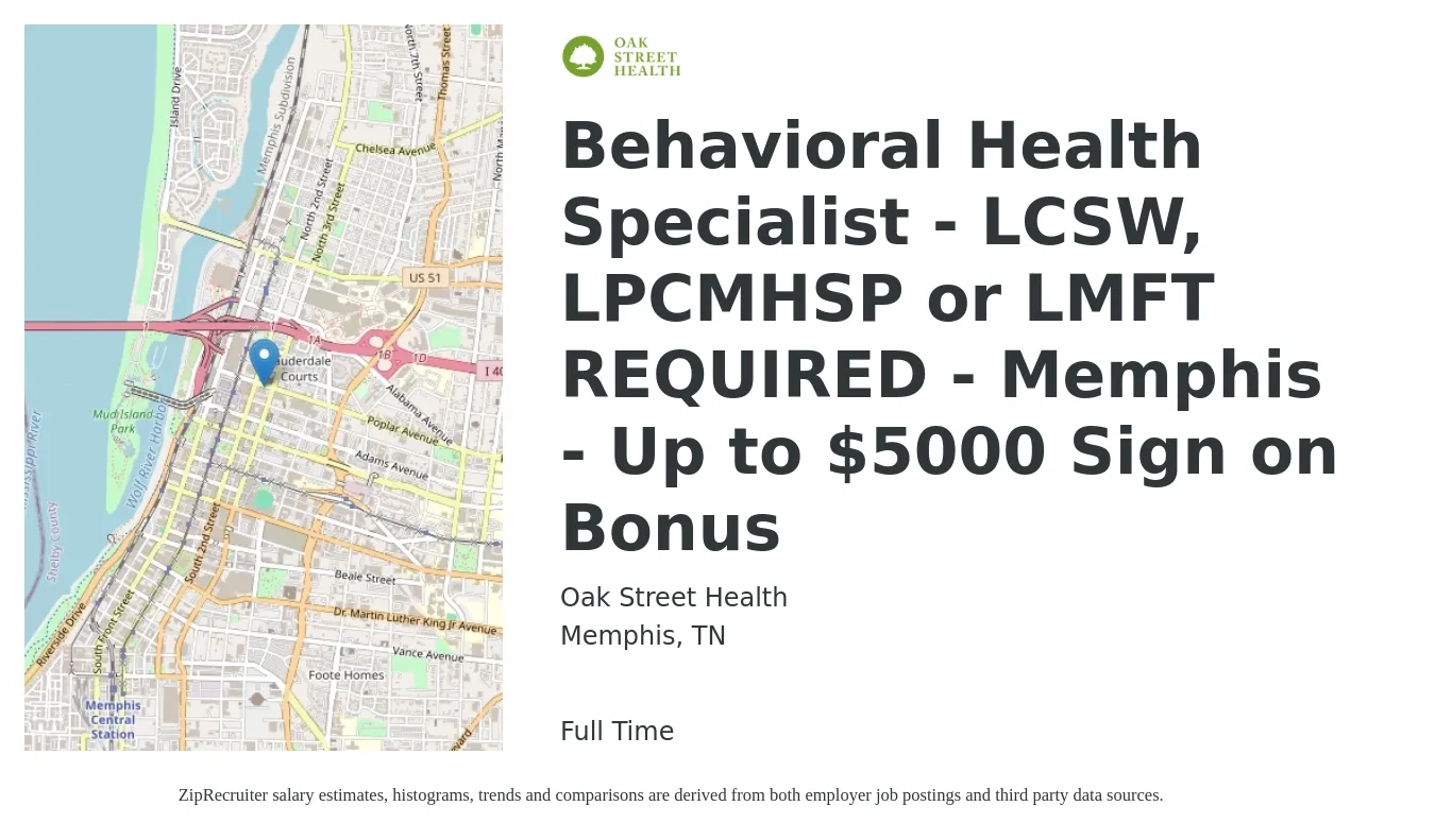 Oak Street Health job posting for a Behavioral Health Specialist - LCSW, LPCMHSP or LMFT REQUIRED - Memphis - Up to $5000 Sign on Bonus in Memphis, TN with a salary of $19 to $31 Hourly with a map of Memphis location.