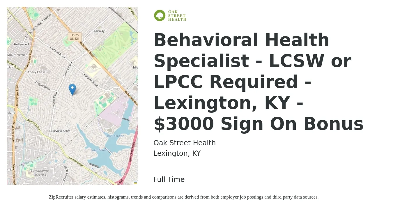 Oak Street Health job posting for a Behavioral Health Specialist - LCSW or LPCC Required - Lexington, KY - $3000 Sign On Bonus in Lexington, KY with a salary of $21 to $34 Hourly with a map of Lexington location.