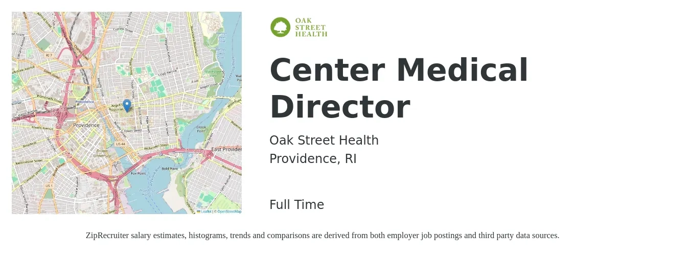 Oak Street Health job posting for a Center Medical Director in Providence, RI with a salary of $252,600 to $277,800 Yearly with a map of Providence location.