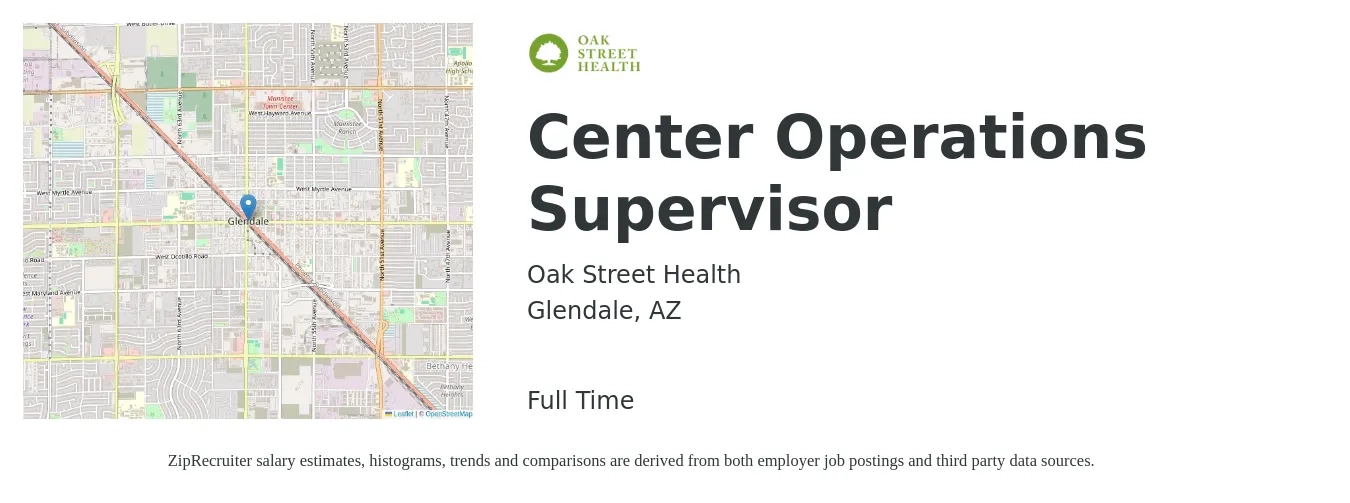 Oak Street Health job posting for a Center Operations Supervisor in Glendale, AZ with a salary of $52,200 to $90,500 Yearly with a map of Glendale location.