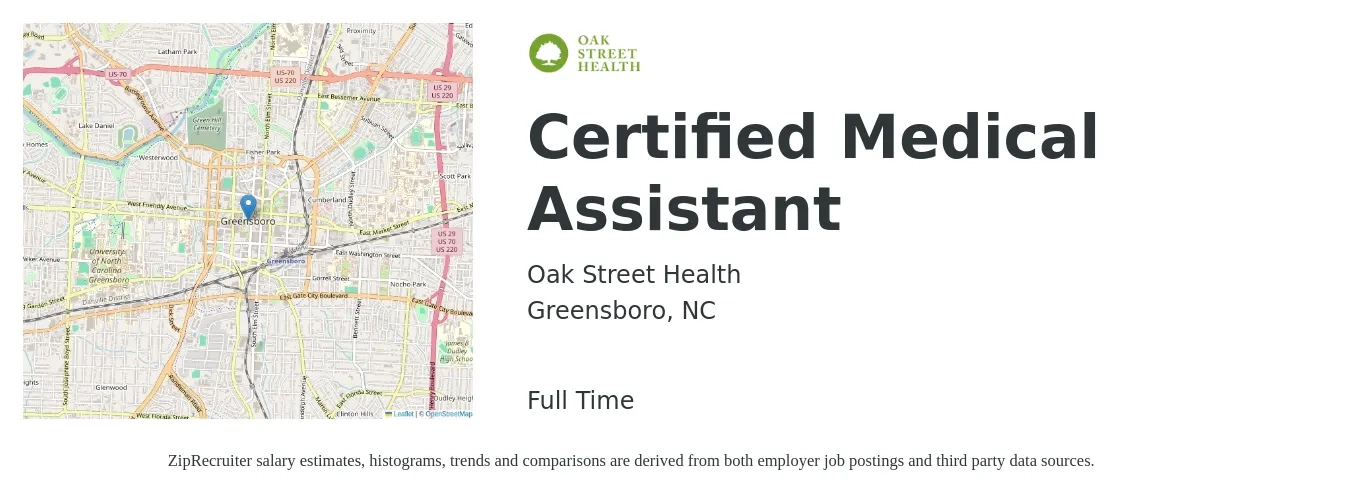 Oak Street Health job posting for a Certified Medical Assistant in Greensboro, NC with a salary of $16 to $21 Hourly with a map of Greensboro location.