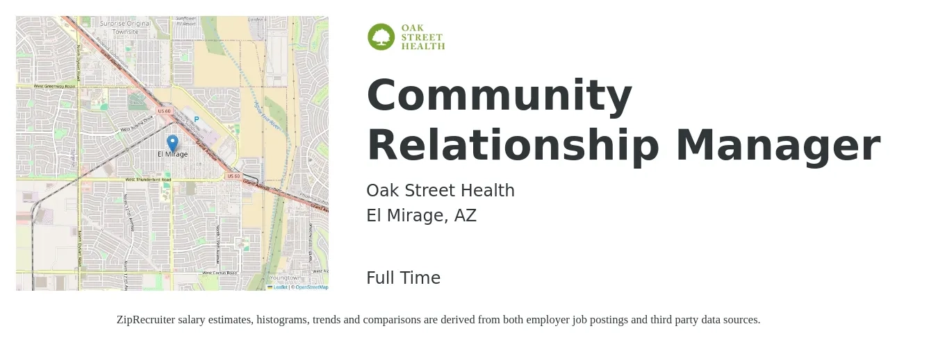 Oak Street Health job posting for a Community Relationship Manager in El Mirage, AZ with a salary of $47,700 to $99,700 Yearly with a map of El Mirage location.