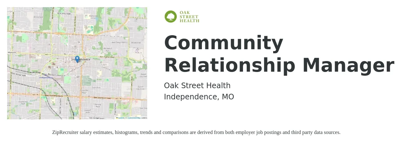 Oak Street Health job posting for a Community Relationship Manager in Independence, MO with a salary of $46,000 to $96,200 Yearly with a map of Independence location.